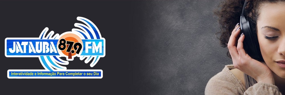 Não ouça qualquer coisa, ouça a melhor Jataúba FM.